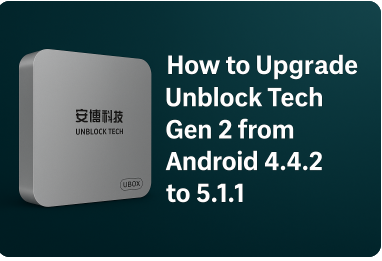 unblock tech gen 2 android 4.4.2 to 5.1.1​