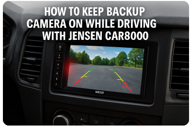 car8000 jensen keep back up camera on while driving
