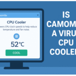 is camomile a virus cpu cooler
