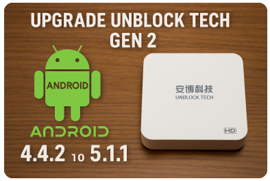 unblock tech gen 2 android 4.4.2 to 5.1.1